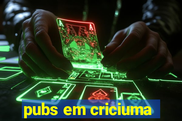 pubs em criciuma