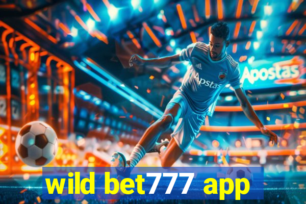 wild bet777 app