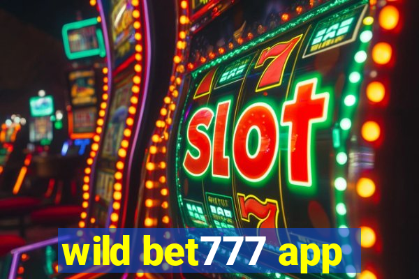 wild bet777 app