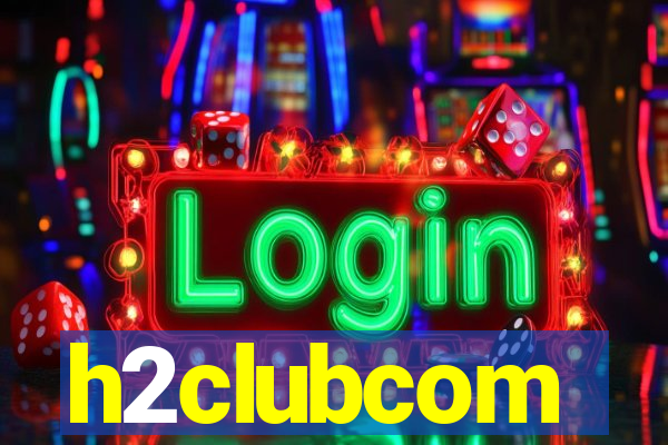 h2clubcom