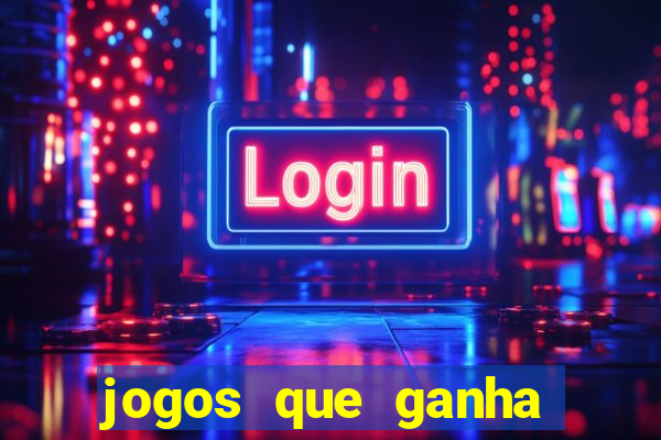 jogos que ganha dinheiro gratis