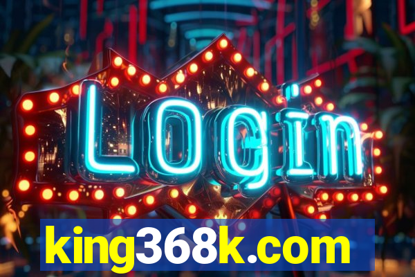king368k.com