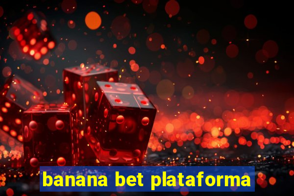 banana bet plataforma