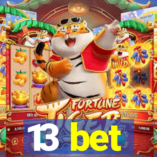 13 bet