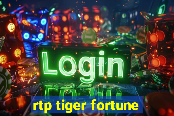 rtp tiger fortune