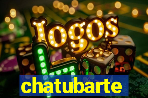 chatubarte