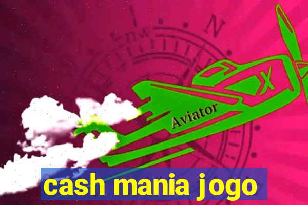 cash mania jogo