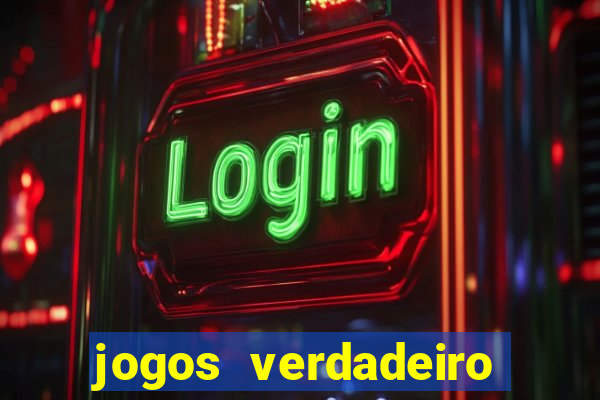 jogos verdadeiro para ganhar dinheiro