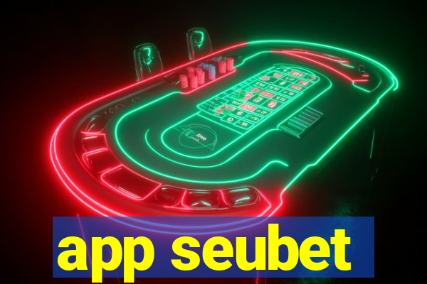 app seubet