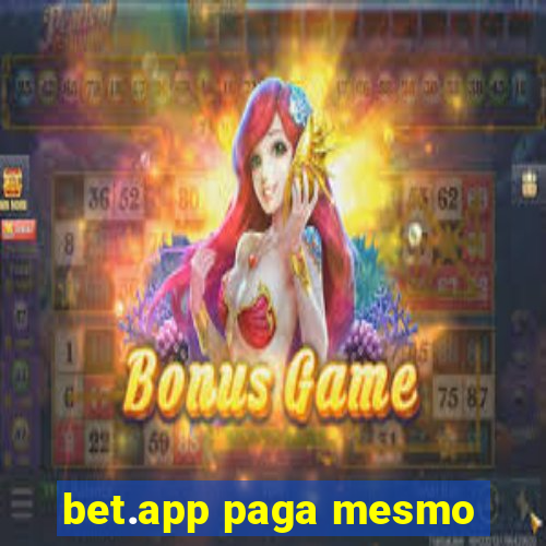 bet.app paga mesmo