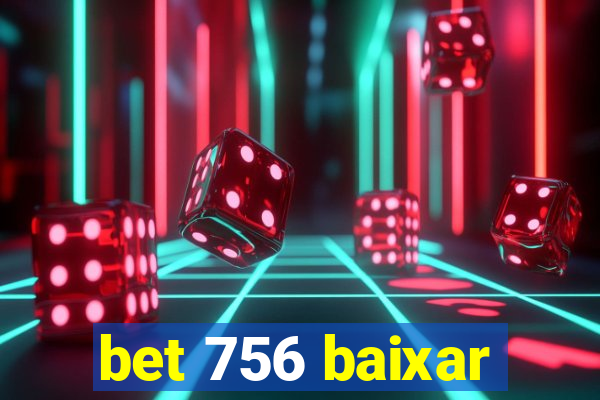 bet 756 baixar