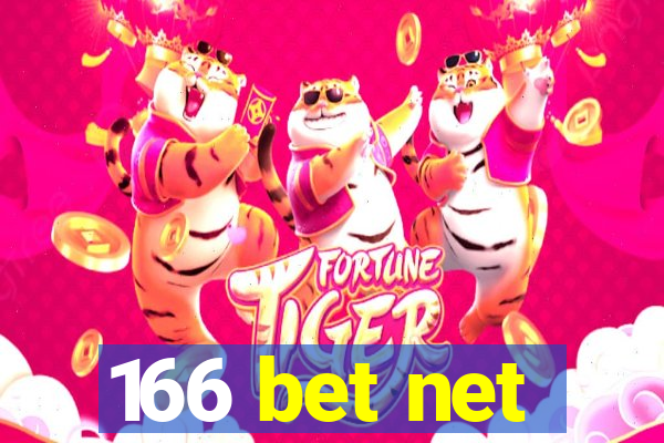 166 bet net