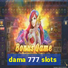 dama 777 slots