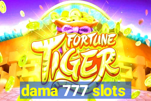 dama 777 slots