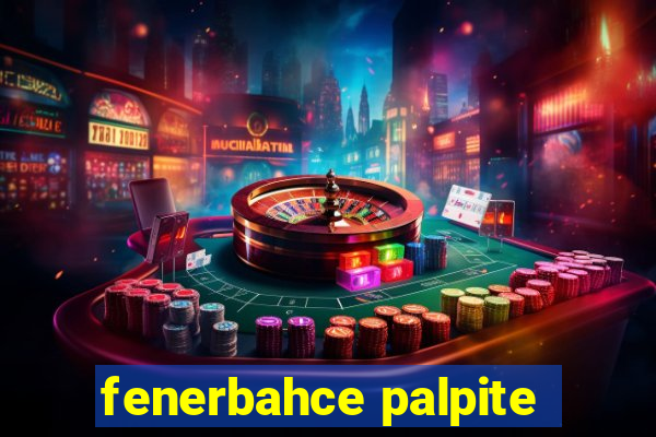 fenerbahce palpite