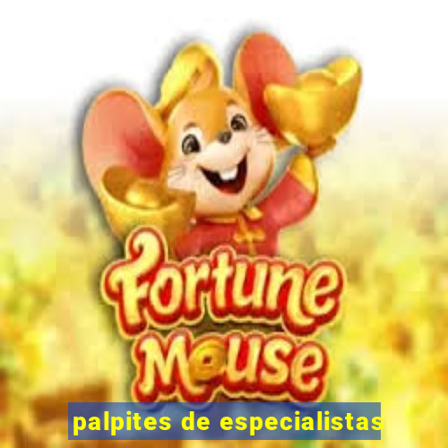 palpites de especialistas