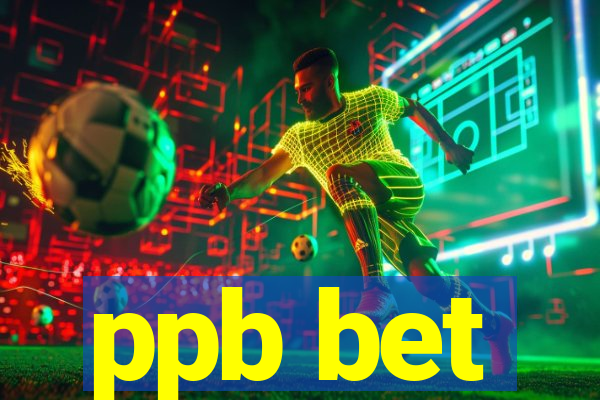 ppb bet