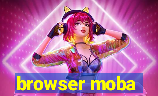 browser moba