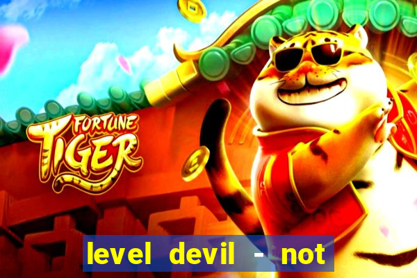 level devil - not a troll game