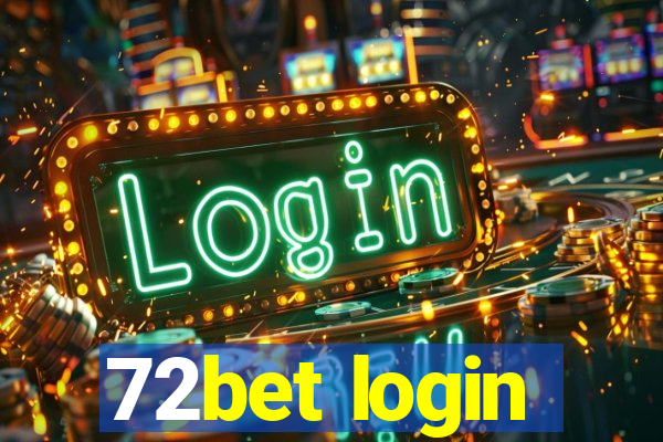 72bet login
