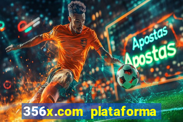 356x.com plataforma de jogos