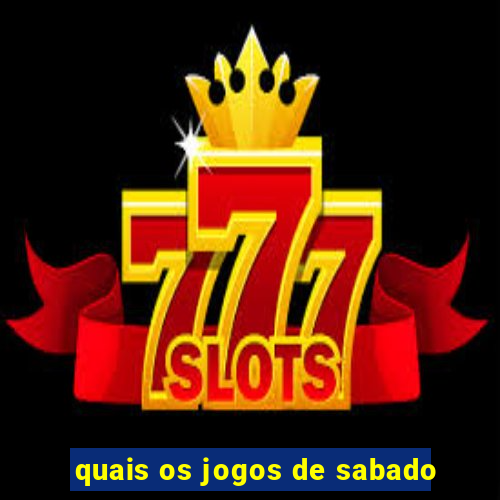 quais os jogos de sabado