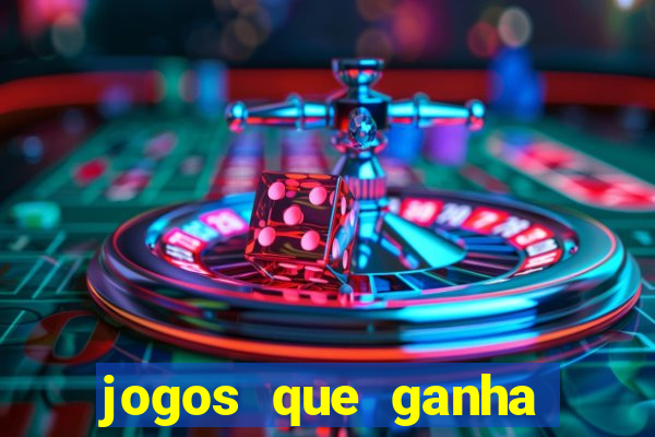 jogos que ganha dinheiro gratuito
