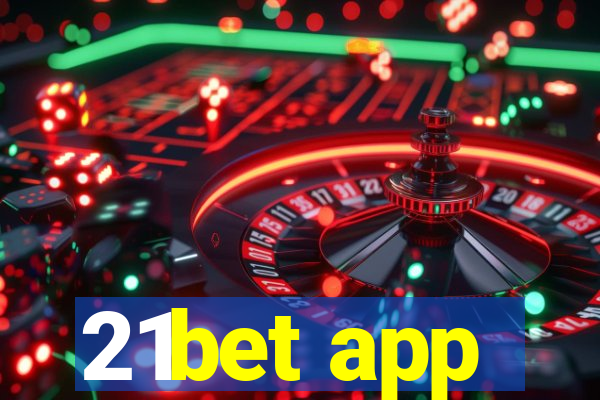 21bet app