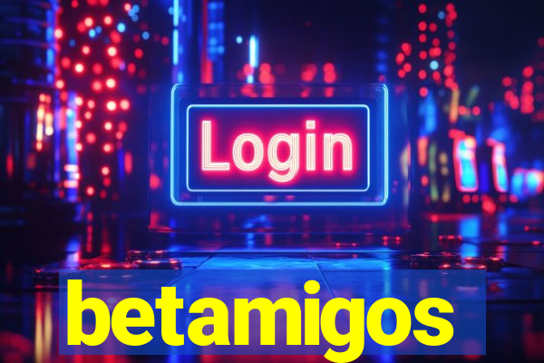 betamigos