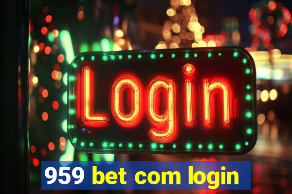 959 bet com login