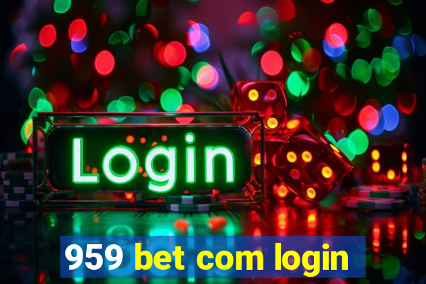 959 bet com login