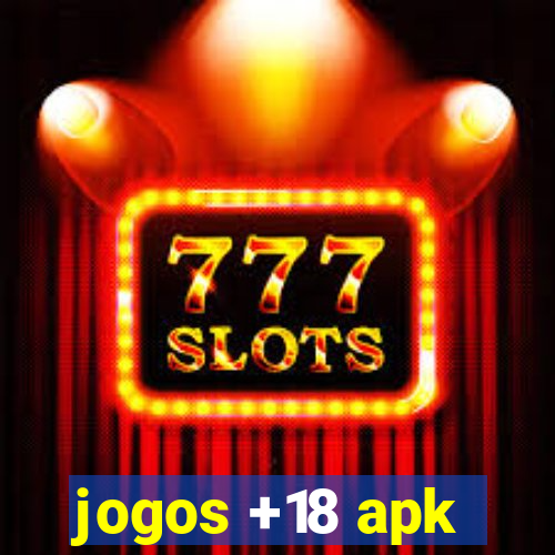 jogos +18 apk