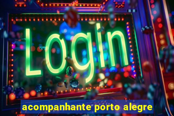 acompanhante porto alegre