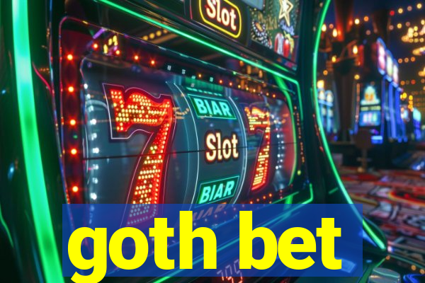goth bet