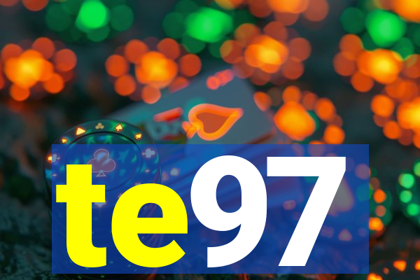 te97