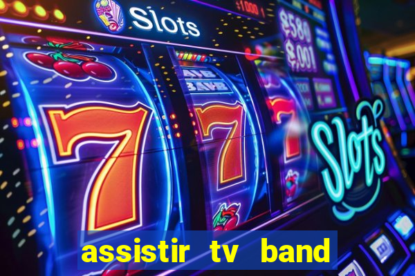 assistir tv band bahia ao vivo