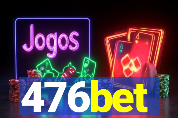 476bet