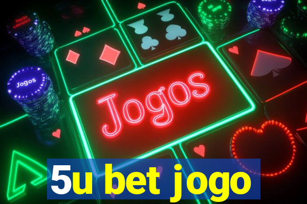 5u bet jogo