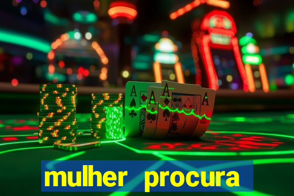 mulher procura homem salvador bahia
