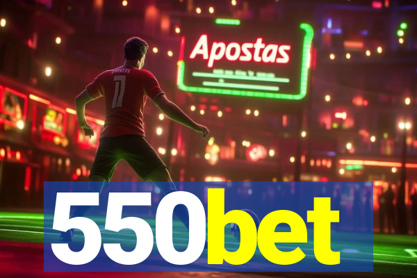550bet