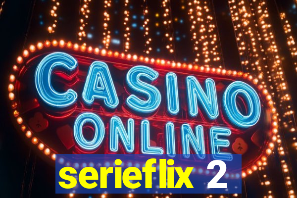 serieflix 2