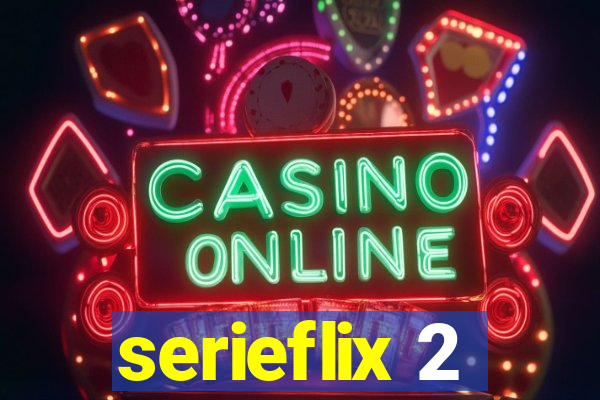 serieflix 2
