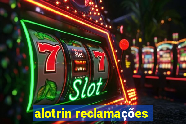 alotrin reclamações