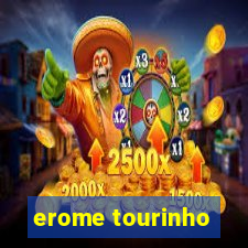 erome tourinho