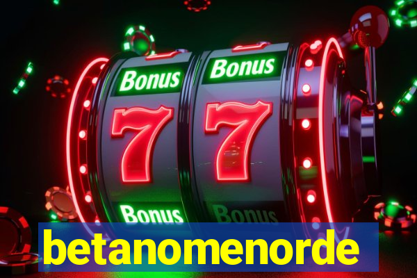 betanomenorde