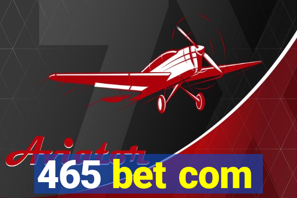 465 bet com