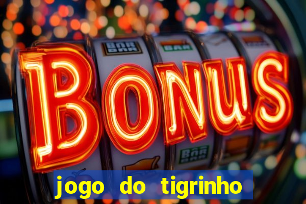 jogo do tigrinho ta pagando