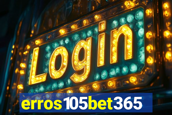 erros105bet365