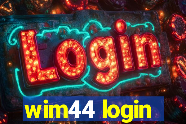 wim44 login