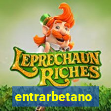 entrarbetano